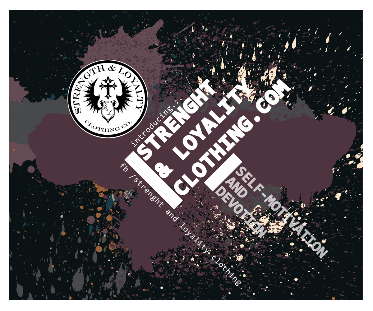 Flyer Design by ausra for Strength & Loyalty Clothing | Design #1268366