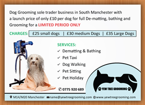 Flyer Design by Sbss for Yew Tree Dog Grooming | Design: #4489083