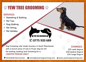 Flyer Design by Sbss for Yew Tree Dog Grooming | Design: #4494187