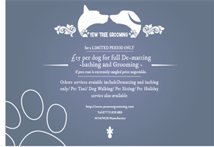 Flyer Design by MrRyanJ for Yew Tree Dog Grooming | Design: #4491166