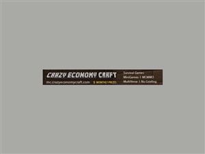 Diseño De Banner Publicitario por yadunath para Crazy Economy Craft | Diseño: #1350652