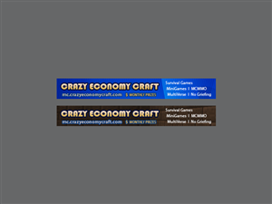 Diseño De Banner Publicitario por yadunath para Crazy Economy Craft | Diseño: #1359019