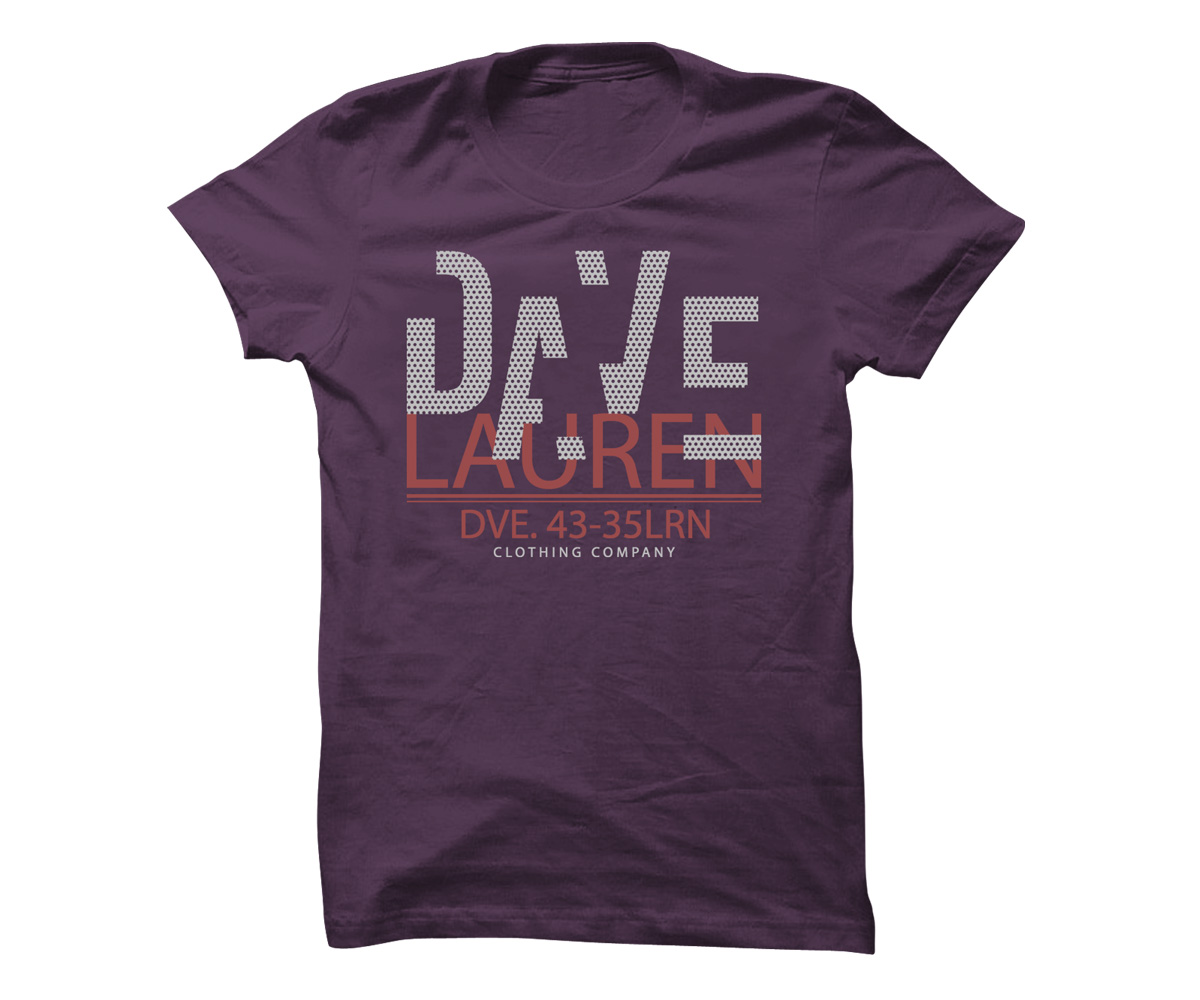 T-shirt Design by 5star for Dave Lauren | Design #1379924