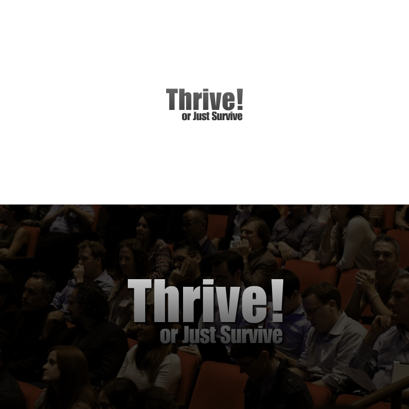 Logo Design by REDcrackers.com for Thrive or Just Survive, LLC | Design #5255869