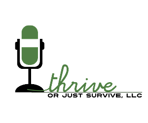 Logo Design by Jane for Thrive or Just Survive, LLC | Design: #5272689