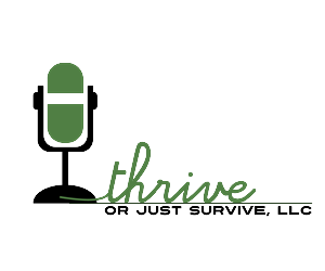 Logo Design by Jane for Thrive or Just Survive, LLC | Design: #5285720
