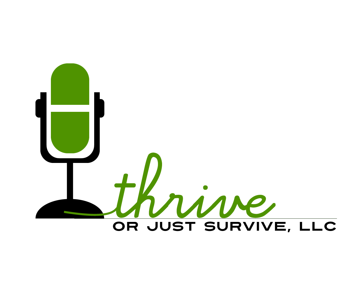 Logo Design by Jane for Thrive or Just Survive, LLC | Design #5286127