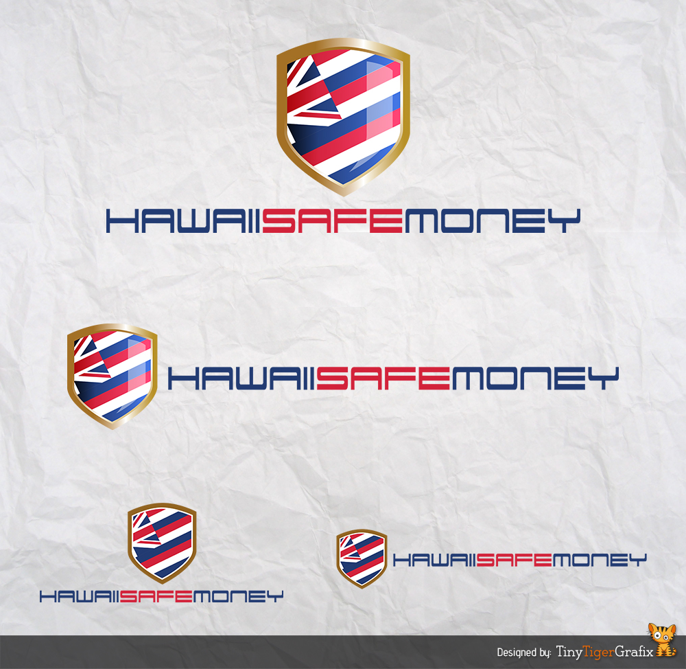 Logo Design by tinytigergrafix22 for HawaiiSafeMoney, LLC | Design: #5503891