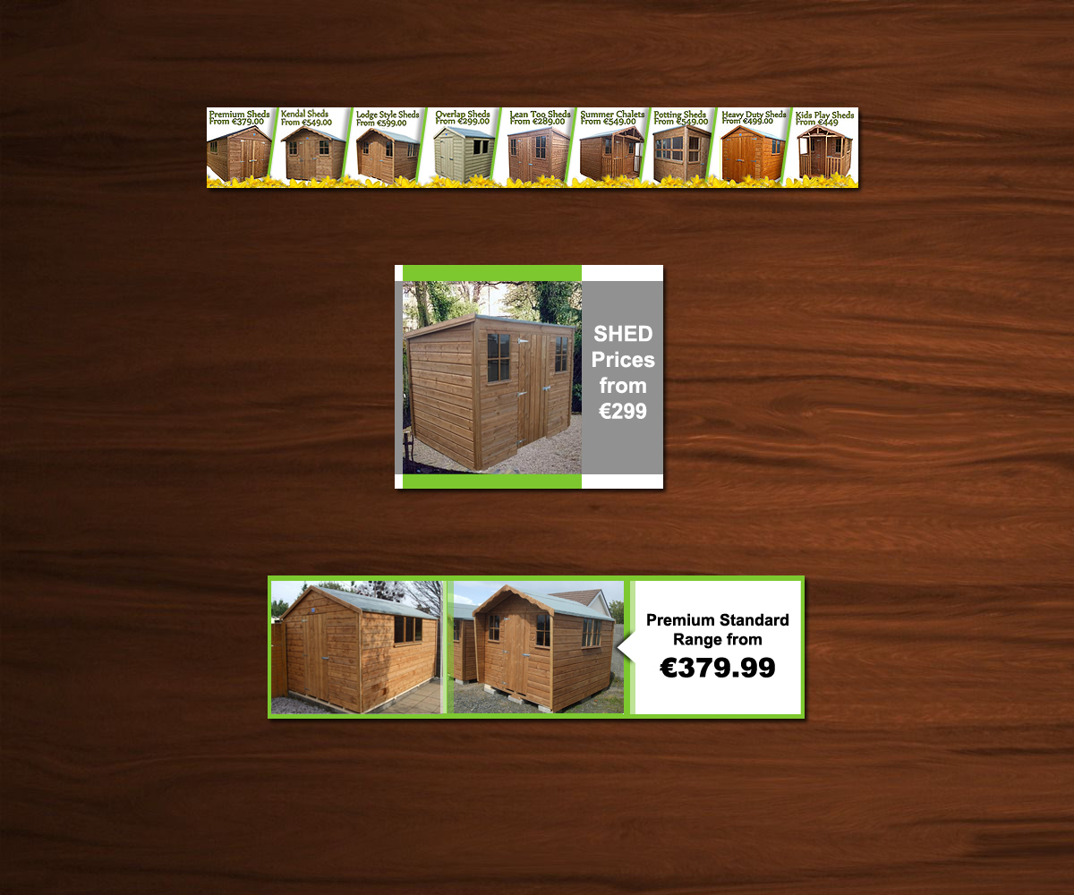 Banner Ad Design by aneesha_s for Garden Sheds Ireland | Design #5423221
