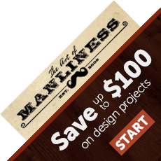 The Art of Manliness VIP Offer: Save up to $100 on your design project!
