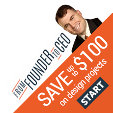 From Founder To CEO VIP Offer: Save up to $100 on your design project!