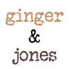 Ginger and Jones