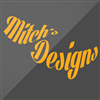 Mitch's Designs