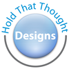 Hold That Thought Designs