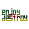 ENJOY/DESTROY