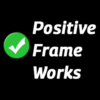 Positive Frame works