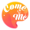 Come.to.Me
