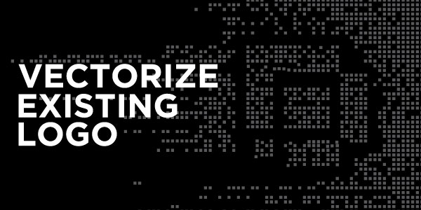 Vectorize Existing Logo