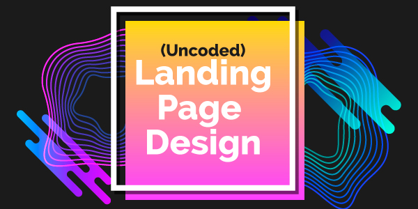 Landing Page Design (Uncoded)