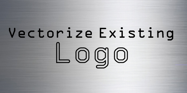 Vectorize Existing Logo